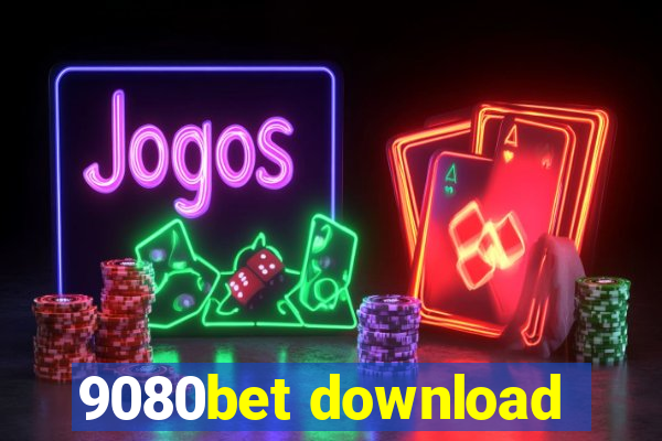 9080bet download