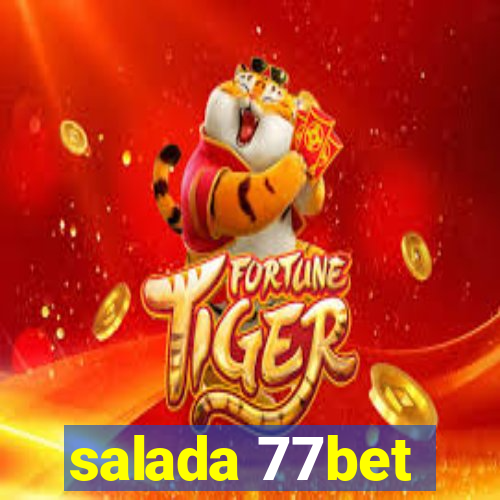 salada 77bet