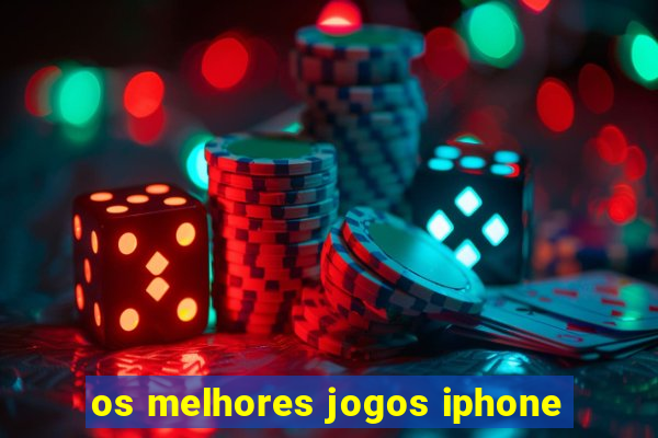 os melhores jogos iphone