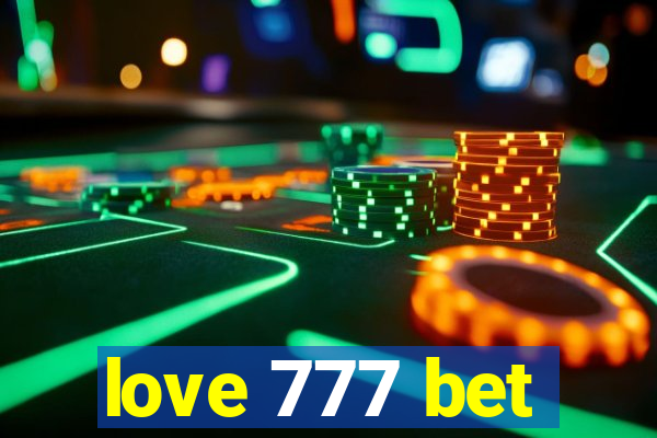 love 777 bet