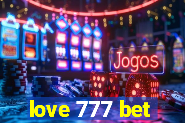 love 777 bet