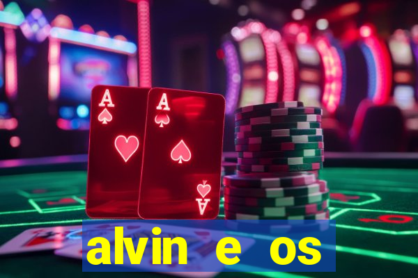 alvin e os esquilos 5