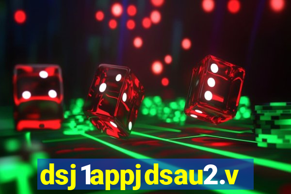 dsj1appjdsau2.vip