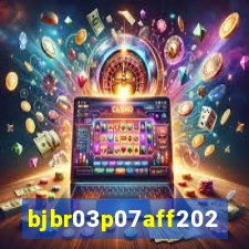 bjbr03p07aff2023.com