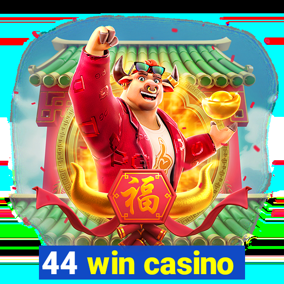 44 win casino