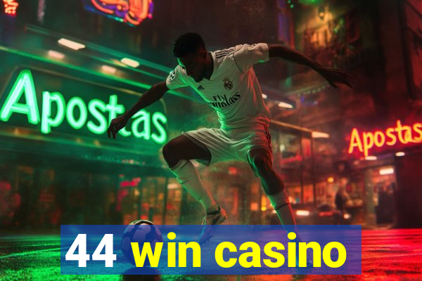 44 win casino