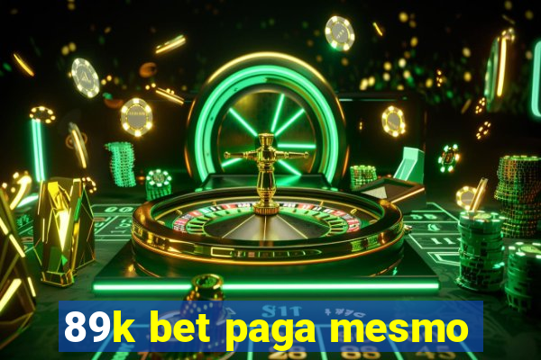 89k bet paga mesmo