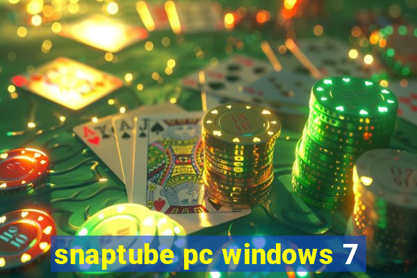 snaptube pc windows 7