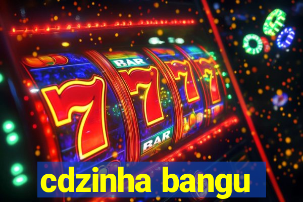 cdzinha bangu