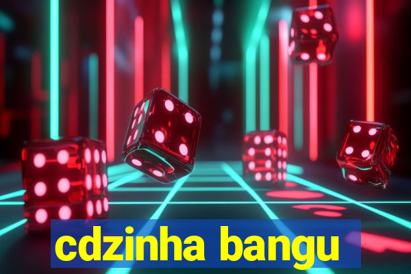 cdzinha bangu