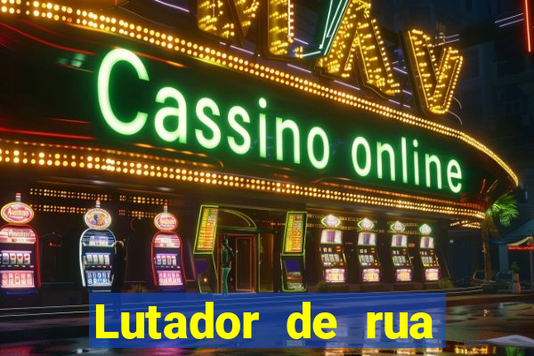 Lutador de rua filme completo dublado mega filmes