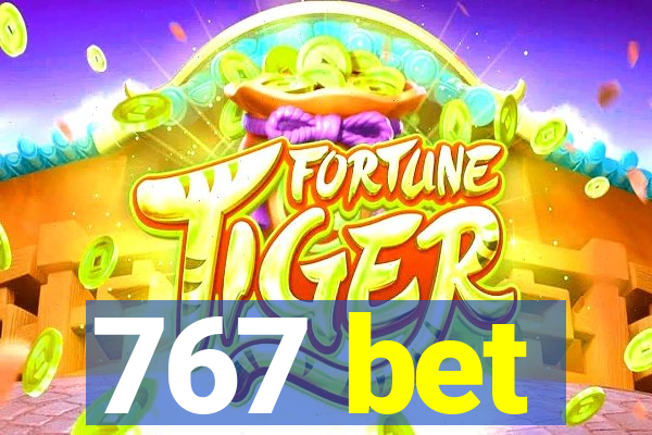 767 bet