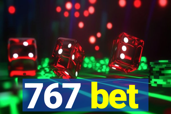 767 bet