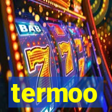 termoo