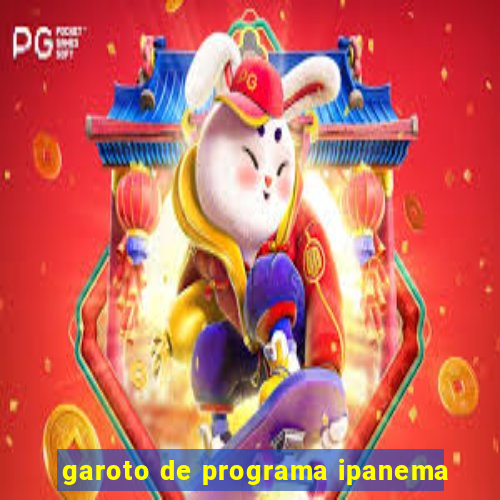 garoto de programa ipanema