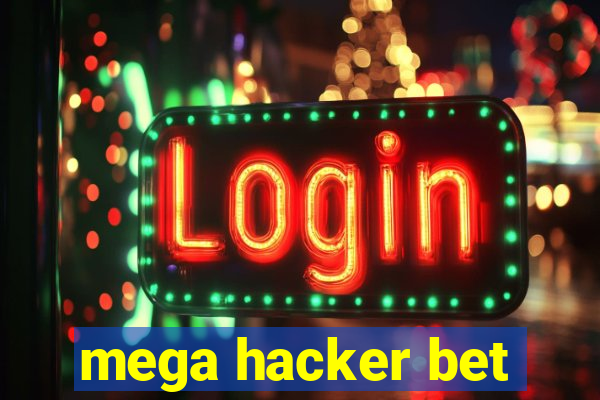 mega hacker bet