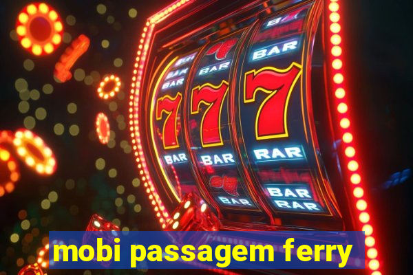 mobi passagem ferry