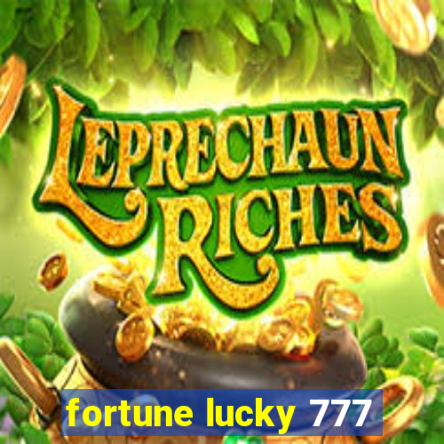 fortune lucky 777