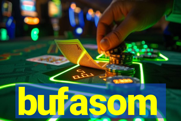 bufasom