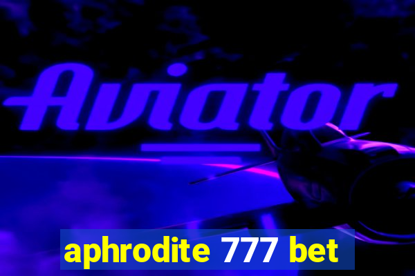 aphrodite 777 bet