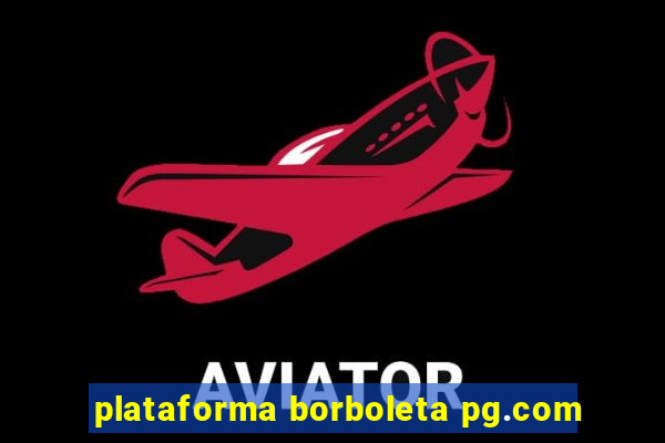 plataforma borboleta pg.com