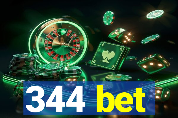 344 bet