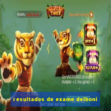 resultados de exame delboni