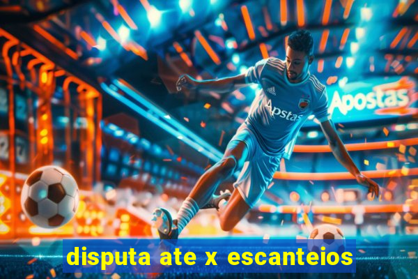 disputa ate x escanteios