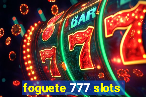 foguete 777 slots