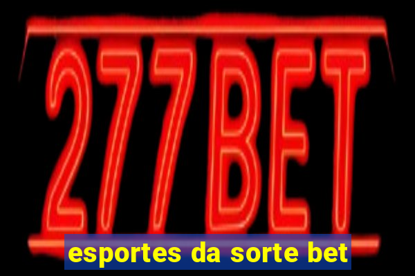 esportes da sorte bet