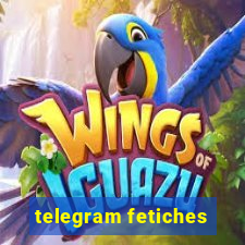 telegram fetiches