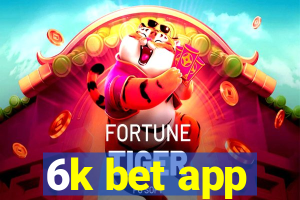 6k bet app