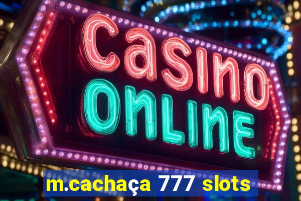 m.cachaça 777 slots