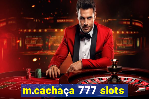 m.cachaça 777 slots