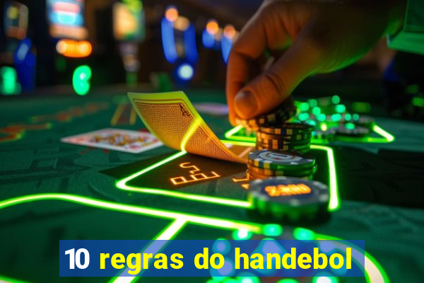 10 regras do handebol