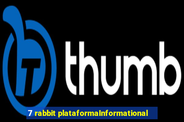 7 rabbit plataformaInformational