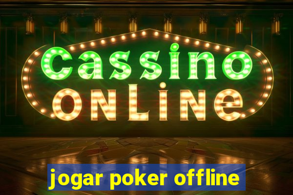 jogar poker offline