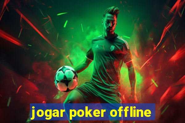 jogar poker offline