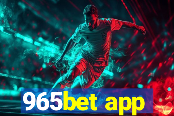 965bet app