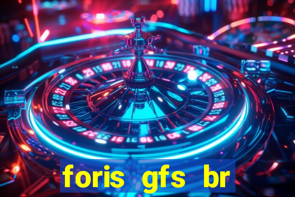 foris gfs br instituicao de pagamento ltda