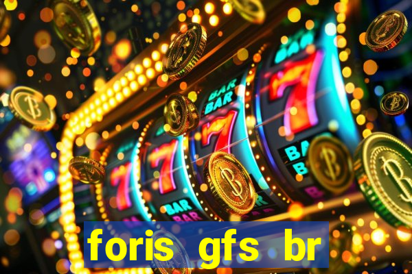 foris gfs br instituicao de pagamento ltda