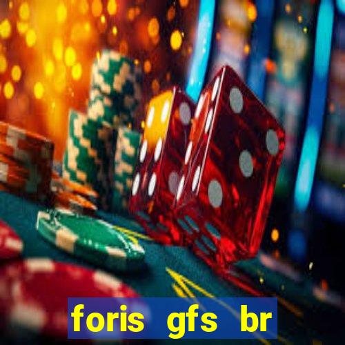 foris gfs br instituicao de pagamento ltda