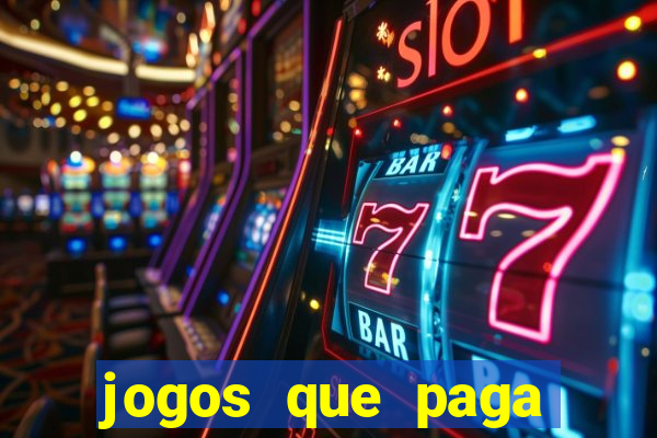 jogos que paga dinheiro de verdade no paypal