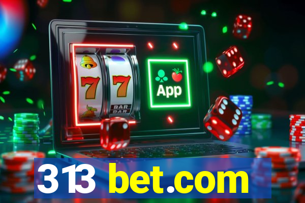 313 bet.com