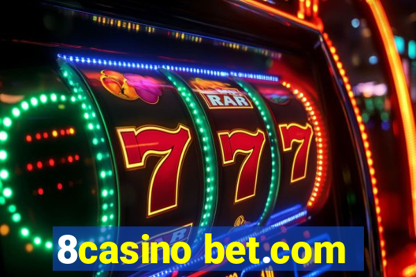 8casino bet.com