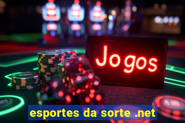 esportes da sorte .net