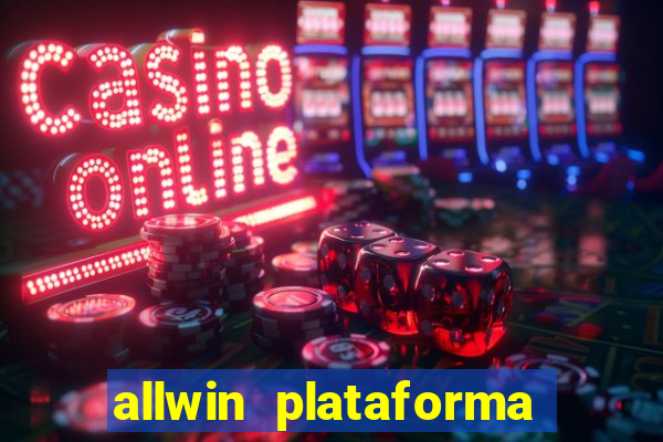 allwin plataforma de jogos