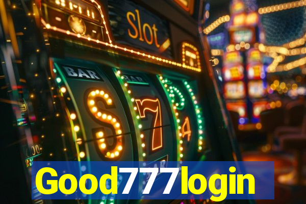 Good777login