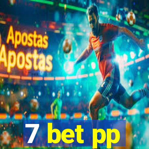 7 bet pp