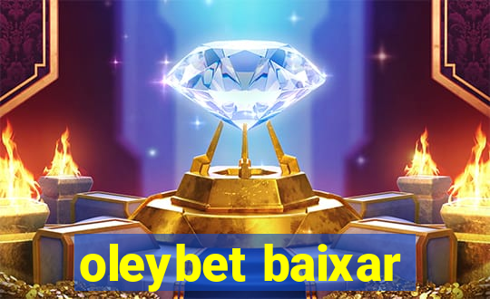 oleybet baixar